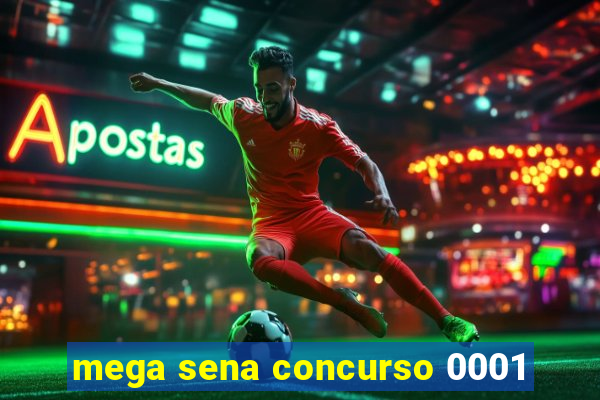 mega sena concurso 0001